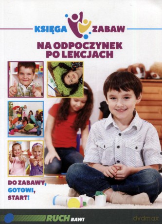Księga zabaw na odpoczynek po lekcjach [KSIĄŻKA]