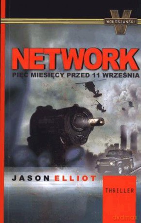 Network. Pięć miesięcy przed 11 września. - Jason Elliot [KSIĄŻKA]