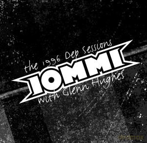 Iommi/Hughes: The 1996 Dep Sessions [CD]
