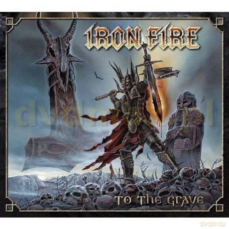 Iron Fire: To The Grave [CD]