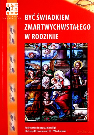 Religia Być świadkiem Zmartwychwstałego w rodzinie LO klasa 3 podręcznik - Otylia Olga Pierożek, Piotr Pierzchała [KSIĄŻKA]