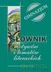 Słownik motywów i tematów literackich. Gimnazjum - Edyta Jantos [KSIĄŻKA]