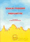 Szkolny program profilaktyki do realizacji w szkołach podstawowy [KSIĄŻKA]