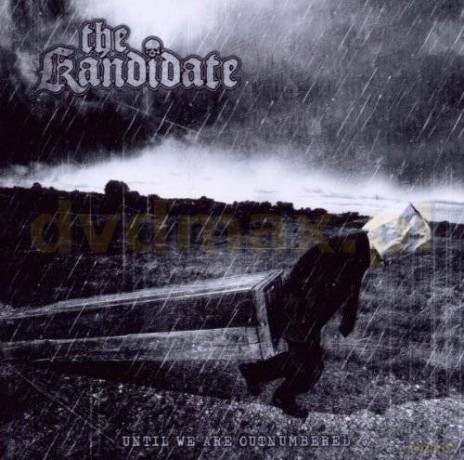The Kandidate: Until We Are Outnumbered [CD]