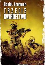 Trzecie świadectwo - Daniel Gromann [KSIĄŻKA]