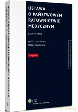 Ustawa o Państwowym Ratownictwie Medycznym. Komentarz - Stefan Poździoch [KSIĄŻKA]