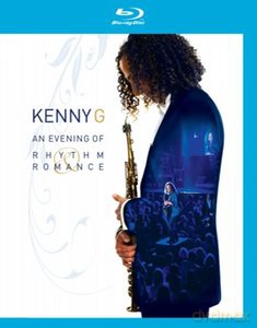 Kenny G: An Evening Of Rhythm & Romance [Blu-Ray]