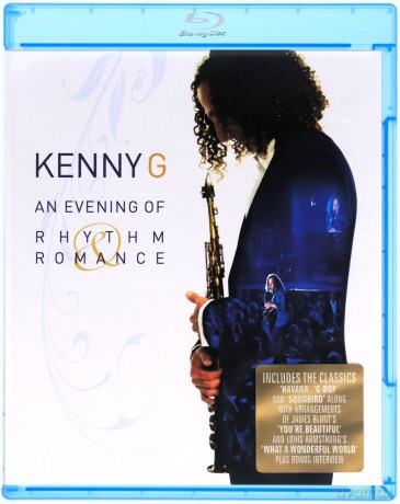 Kenny G: An Evening Of Rhythm & Romance [Blu-Ray]