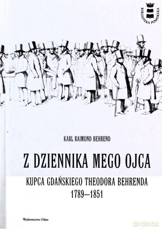 Z dziennika mojego ojca - Karl Raimund Behrend [KSIĄŻKA]