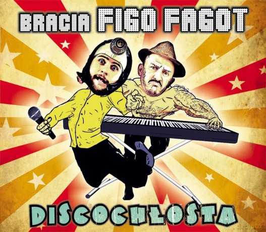 Bracia Figo Fagot: Discochłosta (digipack) [CD]