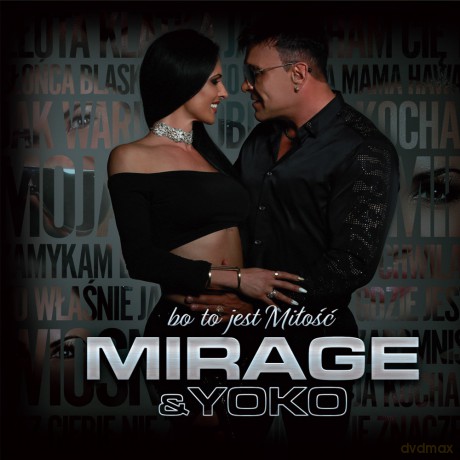 Mirage & Yoko: Bo to jest miłość [CD]