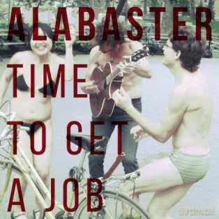 Alabaster: Time To Get A Job [Winyl]