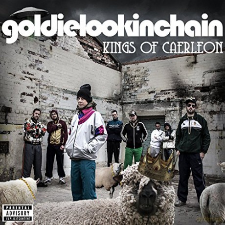 Goldie Lookin Chain: Kings Of Caerleon [CD]