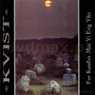 Kvist: For Kunsten Maa Vi Evig Vike [CD]