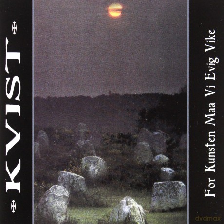 Kvist: For Kunsten Maa Vi Evig Vike [CD]