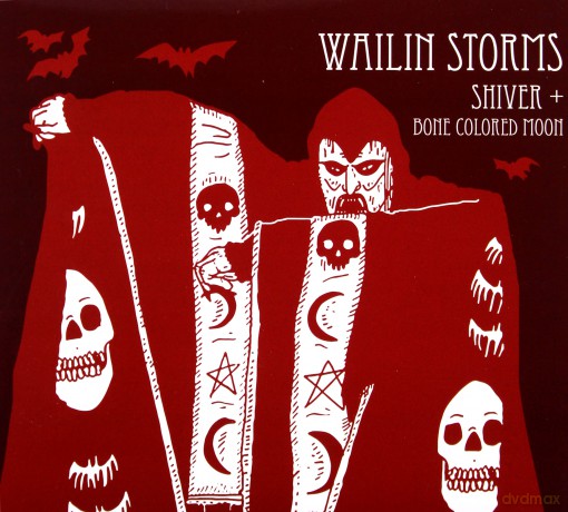 Wailin Storms: Shiver + Bone Colored Moon (digipack) [CD]