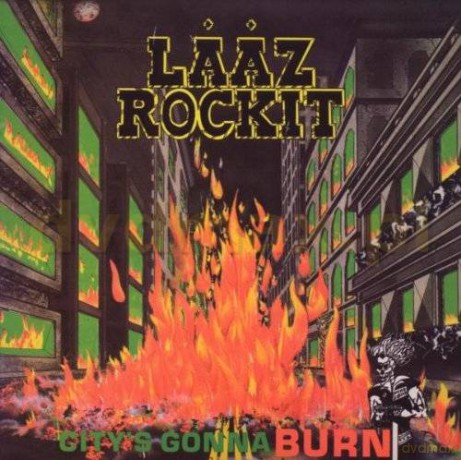 Laaz Rockit: City's Gonna Burn [CD]