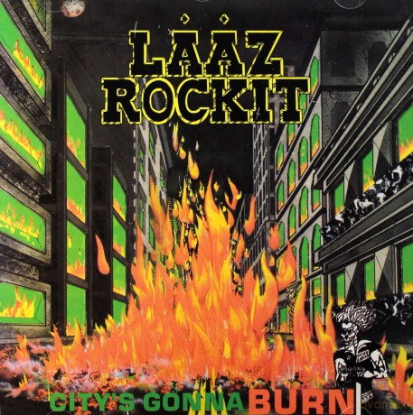 Laaz Rockit: City's Gonna Burn [CD]