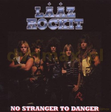 Laaz Rockit: No Stranger To Danger [CD]