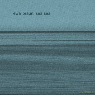 Ewa Braun: Sea Sea [Winyl]