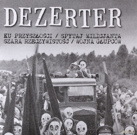 Dezerter: Ku Przyszłości [Winyl]