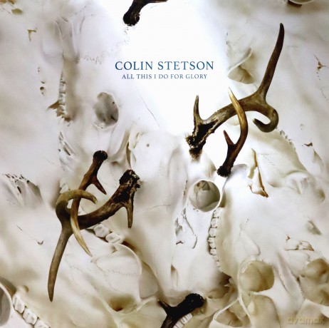 Colin Stetson: All This I Do For Glory [Winyl]