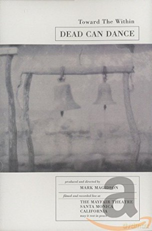 Dead Can Dance: Toward The Within [DVD]