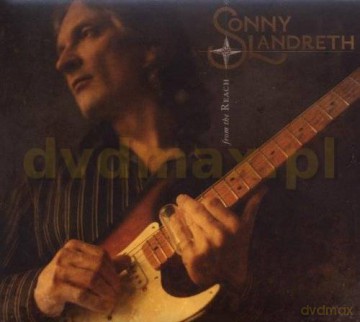 Sonny Landreth: From The Reach (digipack) [CD]