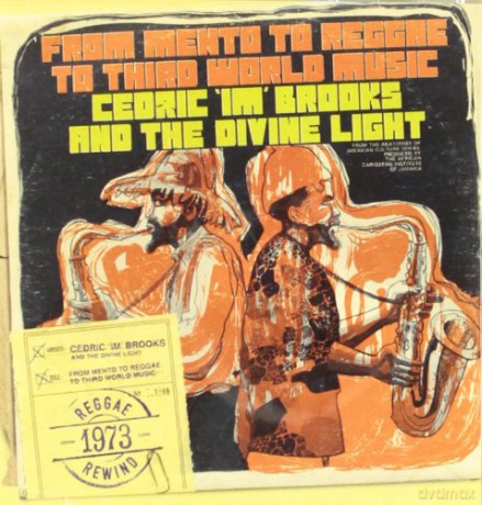 Cedric "IM" Brooks And The Divine Light: From Memento To Reggae To Third World Music [CD]