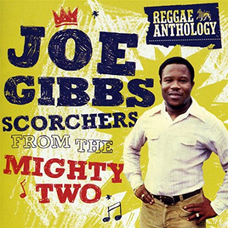 Joe Gibbs: Scorchers From The Mighty Two [2CD]