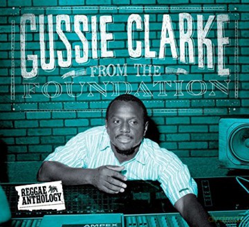 Gussie Clarke: From The Foundation (digipack) [2CD]+[DVD]