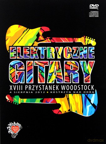 Elektryczne Gitary: XVIII Przystanek Woodstock [DVD]+[CD]
