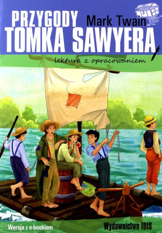 Przygody Tomka Sawyera. Lektura z opracowaniem - Mark Twain [KSIĄŻKA]