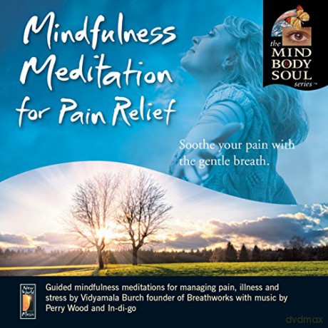Vidyamala Burch: Mindfulness Meditation For Pain Relief [CD]