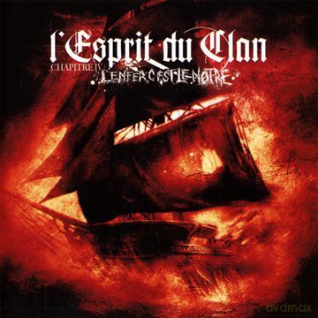 L'esprit Du Clan: Chapter Iv L'enfer C'est Le Notre [CD]
