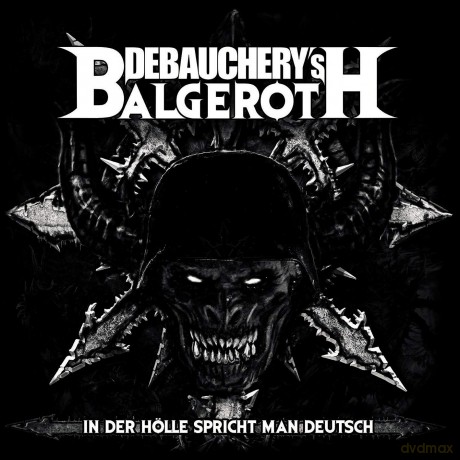 Debauchery Vs Balgeroth: In Der Holle Spricht Man Deutsch [CD]