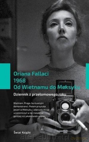 1968. Od Wietnamu do Meksyku - Oriana Fallaci [KSIĄŻKA]