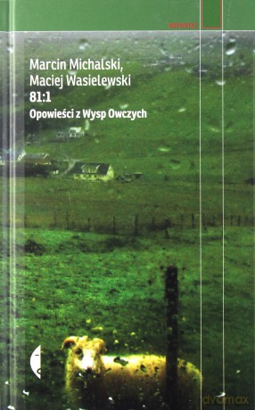81:1. Opowieści z Wysp Owczych - Marcin Michalski, Maciej Wasielewski [KSIĄŻKA]