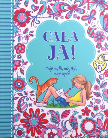 Cała Ja! Moje myśli, mój styl, moje życie - Ellen Bailey [KSIĄŻKA]