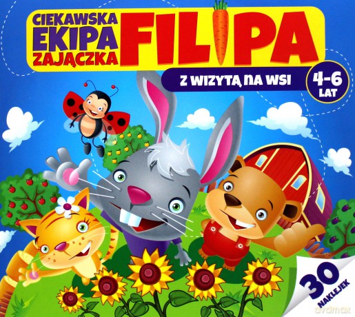Ciekawska ekipa zajączka Filipa 4-6lat - Martyna Bubicz [KSIĄŻKA]