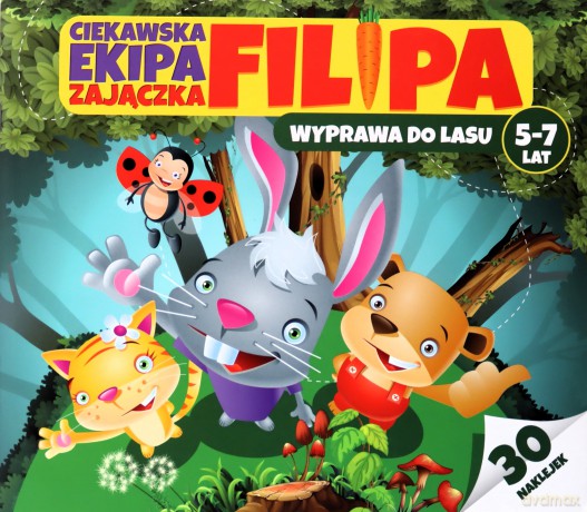 Ciekawska ekipa zajączka Filipa 5-7lat - Martyna Bubicz [KSIĄŻKA]