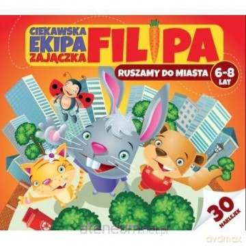 Ciekawska ekipa zajączka Filipa 6-8lat - Martyna Bubicz [KSIĄŻKA]