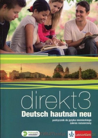 Direkt 3 Deutsch hautnah neu podręcznik zakres rozszerzony [KSIĄŻKA]
