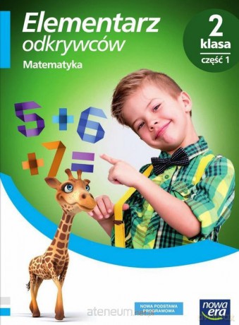Elementarz odkrywców 2 Matematyka Podręcznik cz. 1 [KSIĄŻKA]
