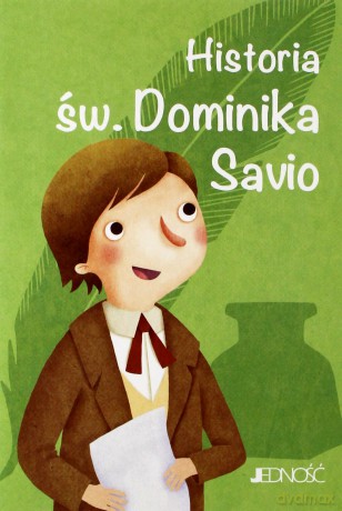 Historia św. Dominika Savio - Francesca Fabris, Giusy Capizzy, Tiziana Longo [KSIĄŻKA]