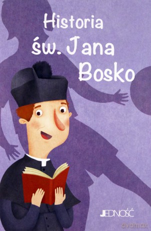 Historia św. Jana Bosko - Francesca Fabris, Giusy Capizzy [KSIĄŻKA]