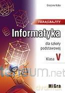 Informatyka Szkoła podstawowa 5 Teraz bajty Podręcznik [KSIĄŻKA]
