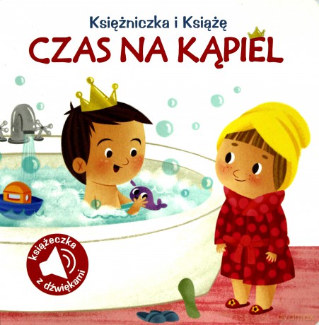Książniczka i Książę. Czas na kąpiel [KSIĄŻKA]