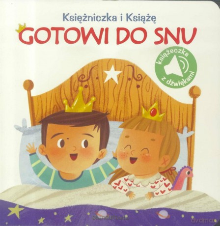 Księżniczka i Książę. Gotowi do snu [KSIĄŻKA]
