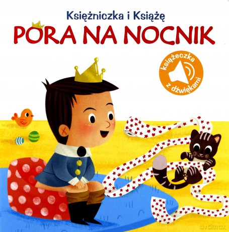 Księżniczka i książę. Pora na nocnik [KSIĄŻKA]
